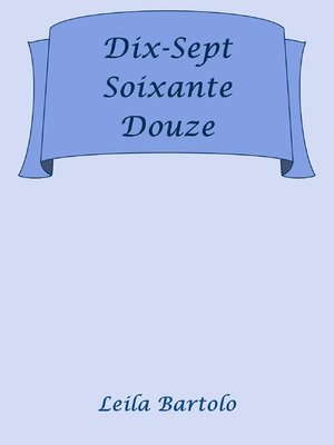 cover image of Dix-Sept Soixante Douze